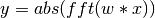 y = abs(fft(w*x))